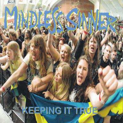 Mindless Sinner : Keeping It True Mindless Sinner : Keeping It True